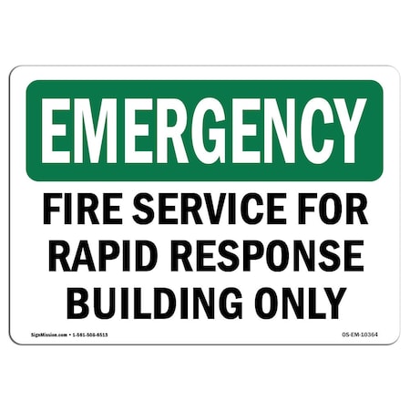 Signmission OSHA, Fire Service For Rapid Response Building Only, 5in X 3.5in Decal, 10PK, EM-L-10364-10PK OS-EM-D-35-L-10364-10PK